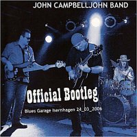 John Campbelljohn Band - Official Bootleg Live (2008)