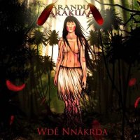 Arandu Arakuaa - Wdê Nnãkrda (2015)