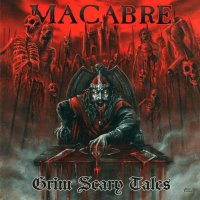 Macabre - Grim Scary Tales (2011)