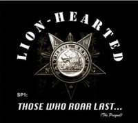 Lion-Hearted - Those Who Roar Last… (2013)