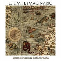 Manoel Macia & Rafael Pacha - El Limite Imaginario (2016)