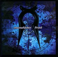 Monofader - Frost (2004)