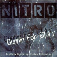 Nitro - Gunnin\' for Glory (1999)