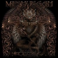 Meshuggah - Koloss (Limited Edition) (2012)