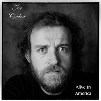 Joe Cocker - Alive in America (2014)