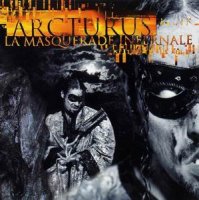 Arcturus - La Masquerade Infernale (2003 Re-Released) (1997)