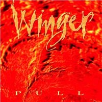 Winger - Pull (Re-issue 2005) (1993)  Lossless