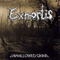 Exmortis - Unhallowed Grave (Compilation) (2011)