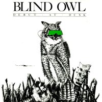 Blind Owl - Debut At Dusk (1987)