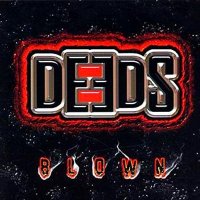 Deeds - Blown (2002)