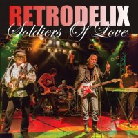 Retrodelix - Soldiers Of Love (2016)