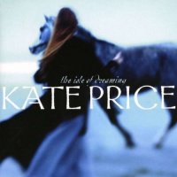 Kate Price - The Isle Of Dreaming (2000)