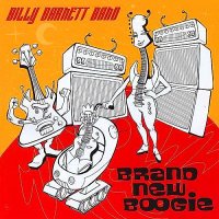 Billy Barnett Band - Brand New Boogie (2010)