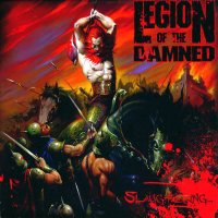 Legion Of The Damned - Slaughtering (2010)