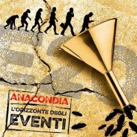 Anacondia - L\'orizzonte Degli Eventi (2015)