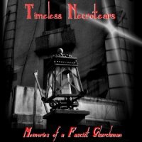 Timeless Necrotears - Memories of a Fascist Churchman (2015)