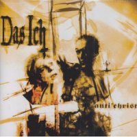 Das Ich - Anti\'christ (2002)