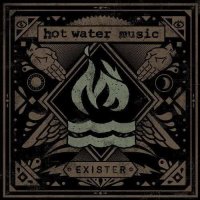 Hot Water Music - Exister (2012)