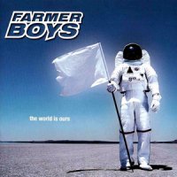 Farmer Boys - The World Is Ours (2000)