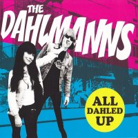 The Dahlmanns - All Dahled Up (2011)