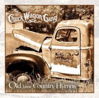 Chuck Wagon Gang - Old Time Country Hymns (2016)