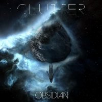 Clutter - Obsidian (2015)