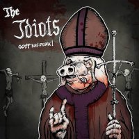 The Idiots - Gott Sei Punk! (2014)