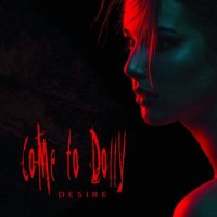 Come To Dolly - Desire (2017)