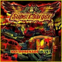 Supercharger - Handgrenade Blues (2009)