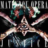 Matenrou Opera - Justice (2012)