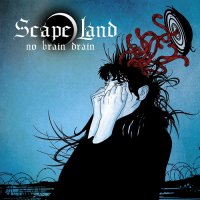 Scape Land - No Brain Drain (2012)