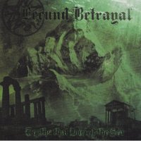 Fecund Betrayal - Depths That Buried The Sea (2012)