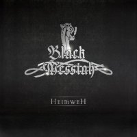 Black Messiah - Heimweh (2013)  Lossless