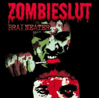 Zombieslut - Braineater (2010)