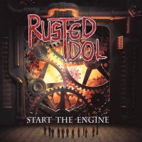 Rusted Idol - Start the Engine (2014)