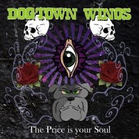Dogtown Winos - The Price Is Your Soul (2017)