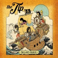 The Tip - Sailor\'s Grave (2016)