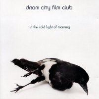 Dream City Film Club - In The Cold Light Of Morning (1999)