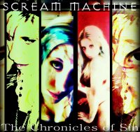 Scream Machine - The Chronicles Of Sin Part I / Part II (2012)