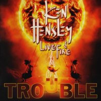 Ken Hensley & Live Fire - Trouble (2013)  Lossless