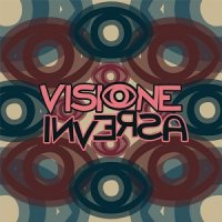 Visione Inversa - Visione Inversa (2017)
