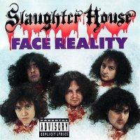 Slaughter House - Face Reality (1991)