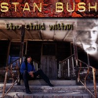 Stan Bush - The Child Within (1996)  Lossless