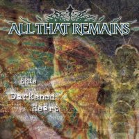 All That Remains - This Darkened Heart (2004)  Lossless