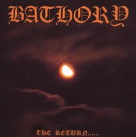 Bathory - The Return... [Re-issue 2003] (1985)