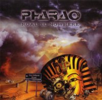 Pharao - Road To Nowhere (2010)