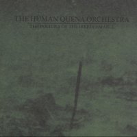 The Human Quena Orchestra - The Politics Of The Irredeemable (2009)