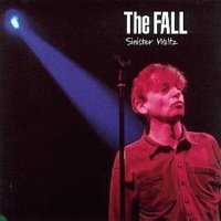 The Fall - Sinister Waltz (1996)