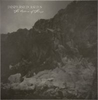 Dispersed Ashes - The Nature Of Things (2012)