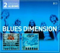 Blues Dimension - 2 Original Albums (2014)